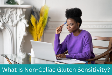 What is non-celiac gluten sensitivity?
